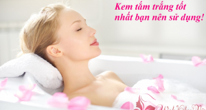 Top 10 kem tắm trắng tốt nhất hiện nay bạn cần biết 12 1 2