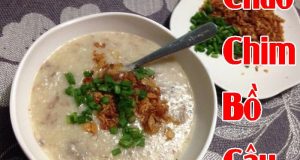 Cách làm món cháo bồ câu ngon cho bà bầu 5 Cháo chim bồ câu